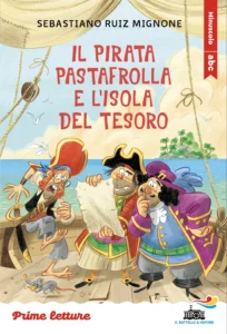 Il pirata Pastafrolla e l’isola del tesoro – stampatello minuscolo a leggibilità facilitata