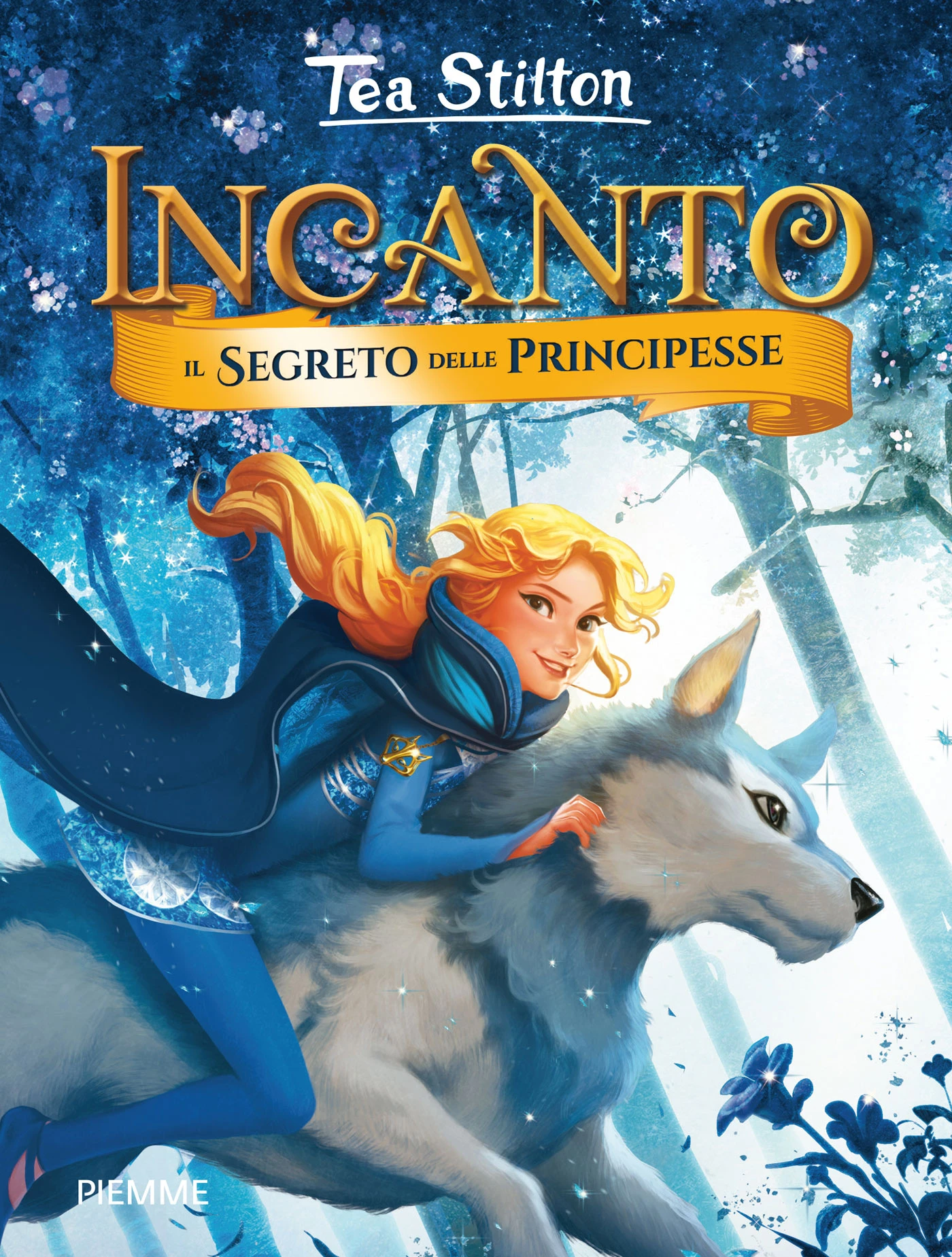Incanto -1. Il segreto delle principesse