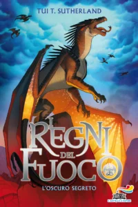 I REGNI DEL FUOCO N. 4 - L'OSCURO SEGRETO