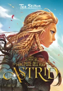 Astrid – Principesse dell’Alba