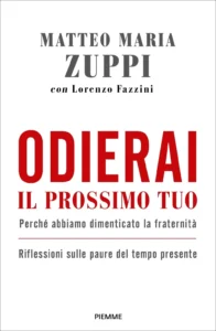 ODIERAI IL PROSSIMO TUO COME TE STESSO