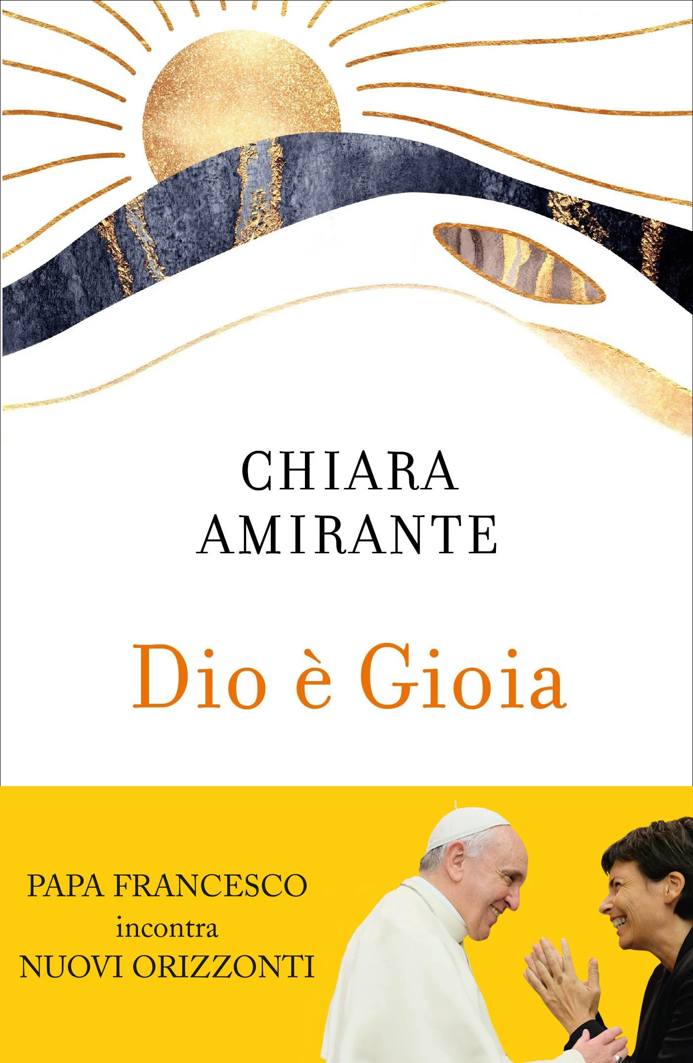 Dio è gioia. Papa Francesco incontra Nuovi Orizzonti
