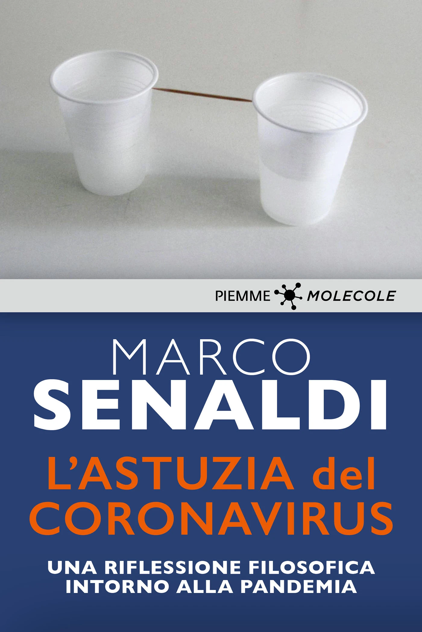 L’astuzia del Coronavirus